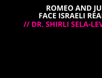 Romeo and Juliet face Israeli Reality