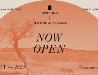 DWELLING IN A TIME OF PLAGUES